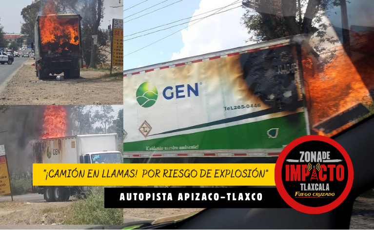 ¡INFIERNO SOBRE RUEDAS! Camión con solventes arde y desata caos total en la Apizaco–Tlaxco