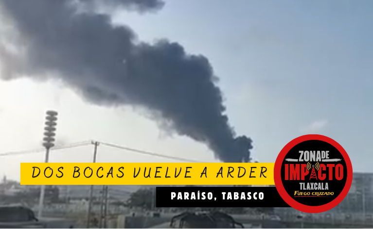Fuego otra vez en Dos Bocas: refinería en alerta tras nuevo incendio