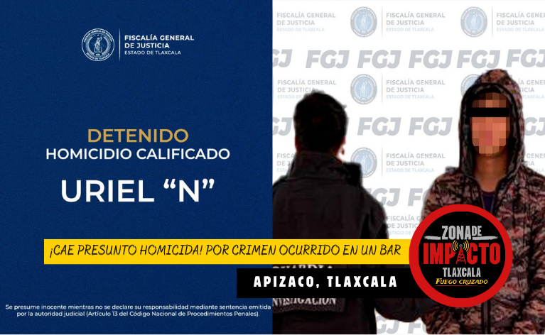Lo buscaban por un asesinato en un bar de Apizaco; FGJE lo captura tras operativo de inteligencia