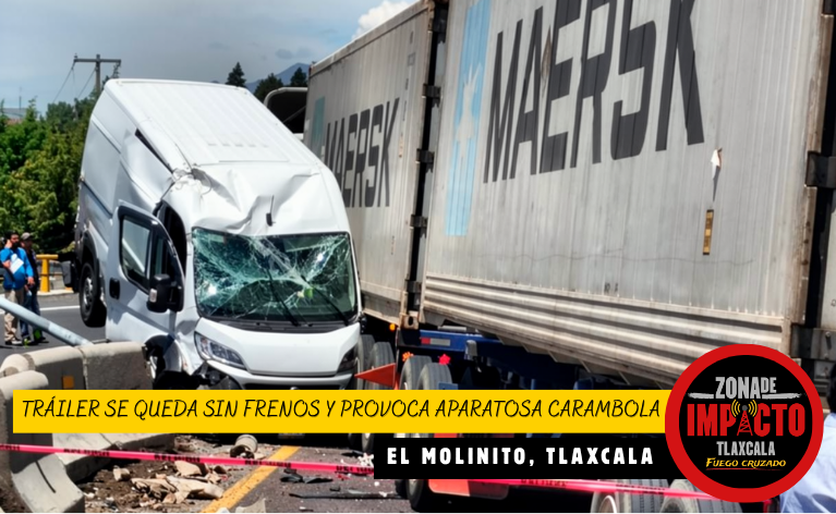 Tráiler se queda sin frenos y provoca aparatosa carambola en Tlaxcala; hay personas lesionadas