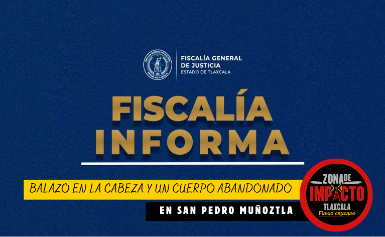 🚨 Balazo en la cabeza y un cuerpo abandonado: investigan homicidio en San Pedro Muñoztla